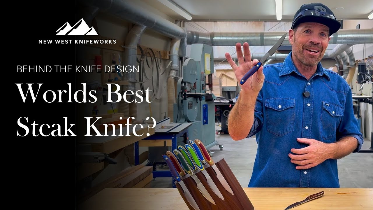 30 Years in the Making: The Perfect Steak Knife | New West KnifeWorks