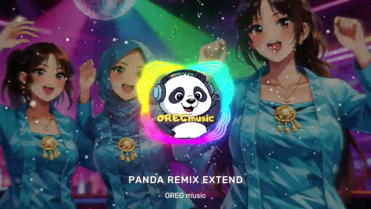 PANDA REMIX extend - OREG music 
