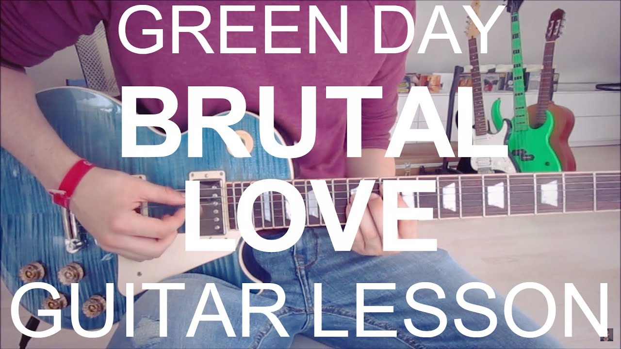 Brutal Love - Green Day (GUITAR TUTORIAL/LESSON