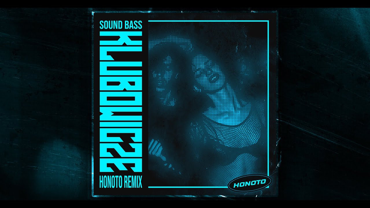 Sound Bass - Klubowicze (HoNoTo Remix)