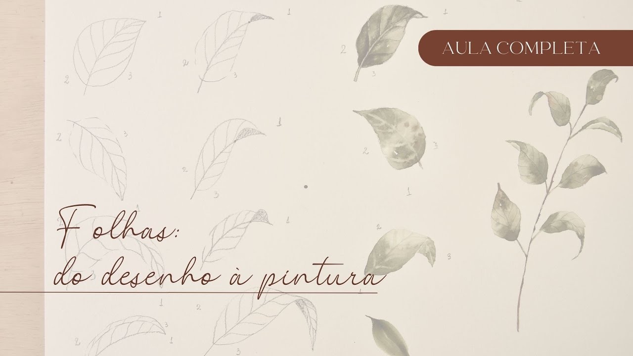 COMO FAZER FOLHAS: do desenho à pintura em aquarela
