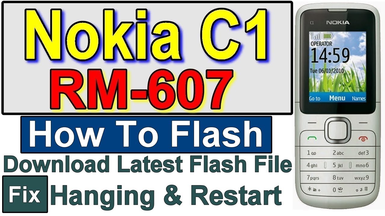 Nokia C1 RM-607 Latest Flash File | Nokia C1-01 Latest Firmware | Flashing for Hang On Logo, Restart
