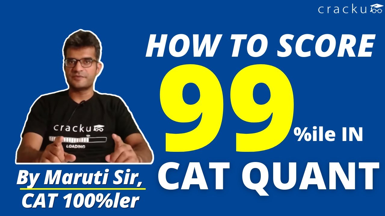 How To Score 99ile In CAT Quant 🔴 Live By Maruti Sir (CAT 100%Iler), IIMA Alumnus