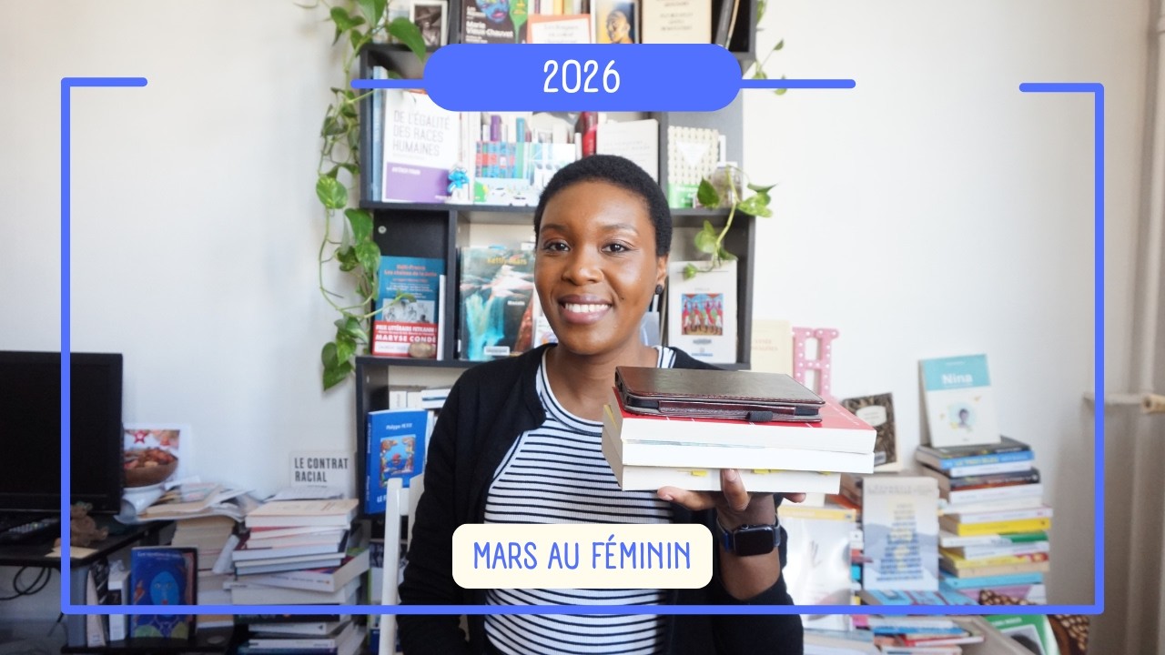Mars au Féminin 2026 ! Ce que mes lectures révèlent sur moi ? All About Love | Hélène's Universe