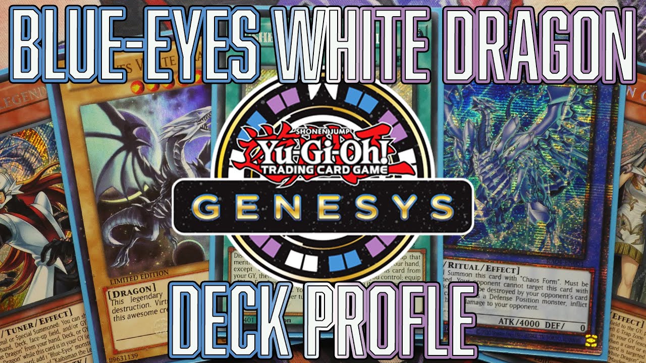 Yu-Gi-Oh! Blue-Eyes White Dragon Genesys Deck Profile 91pts