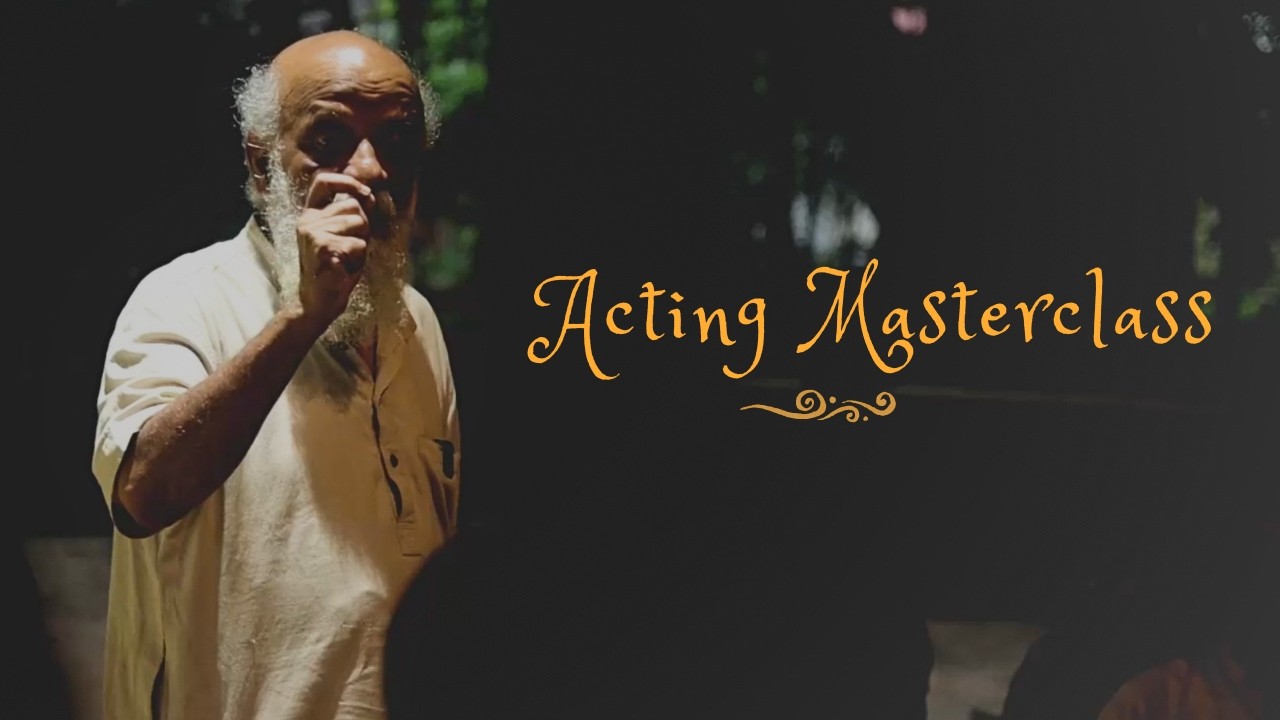 Acting & Beyond Masterclass for Actors by Prasanna Sir | Santiniketan Bengal || Act World