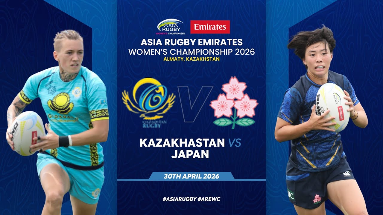Kazakhstan v Japan  Game 1 , Asia Rugby Emirates Women's Championship 2026