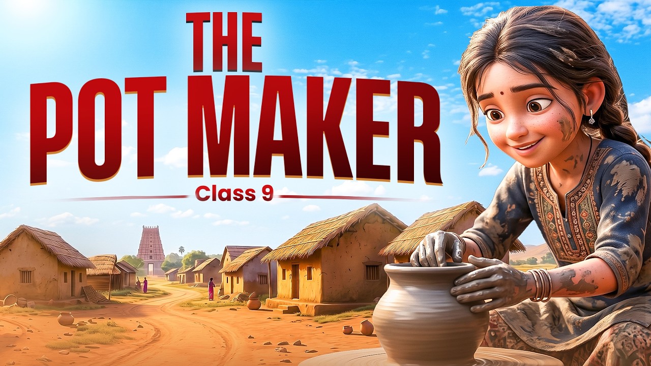 Animated - The Pot Maker | Class 9 English Kaveri Chapter 2 One Shot + Important Questions 2026-27