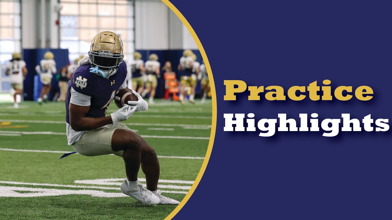 Notre Dame Football April 5 Spring Practice Highlights