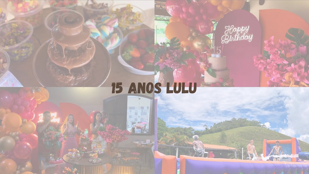 Vlog aniversário de 15 anos da Lulu 