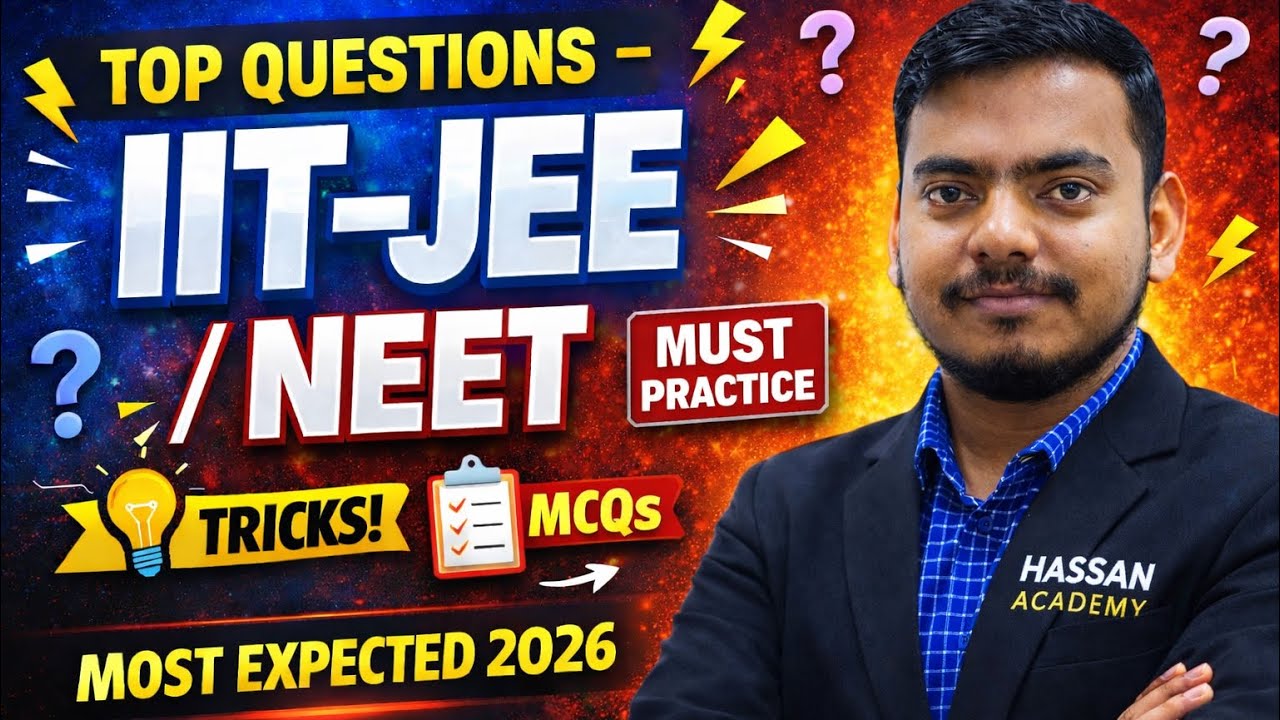 QUESTION FOR IIT-JEE /NEET