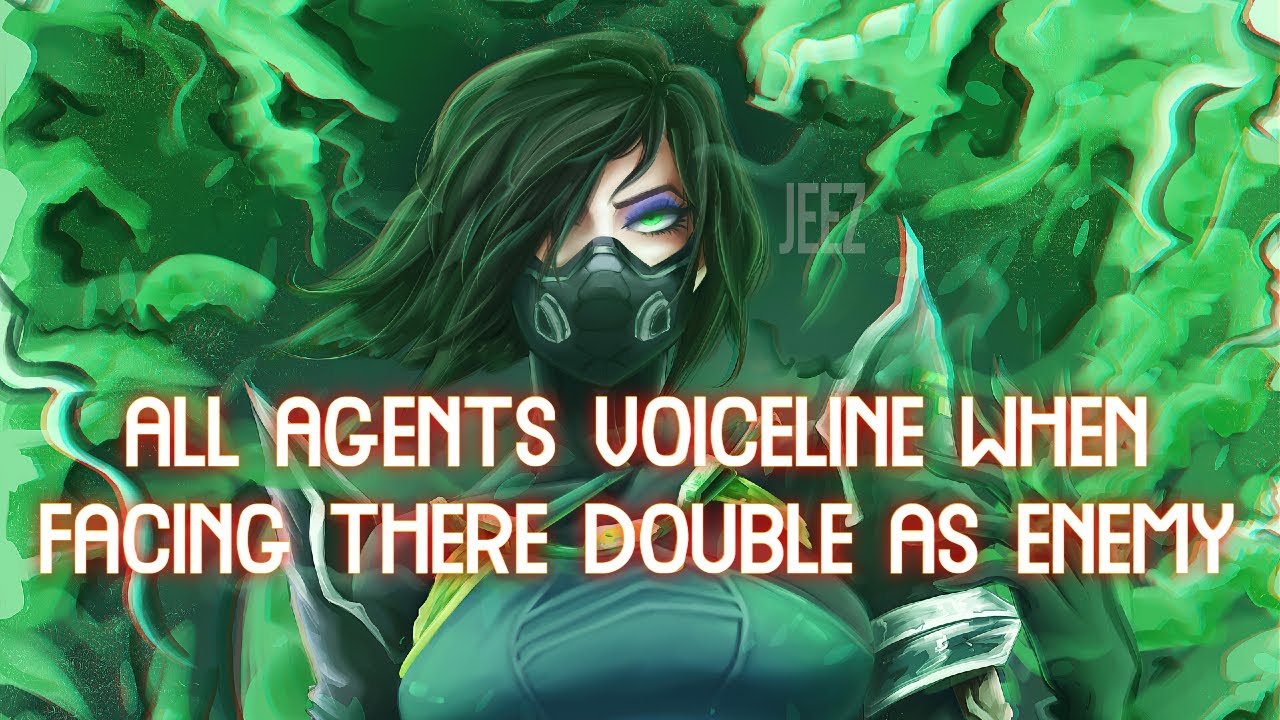 ALL AGENT VOICELINES WHEN THEY FACE THERE DOUBLE AS ENEMY IN VALORANT