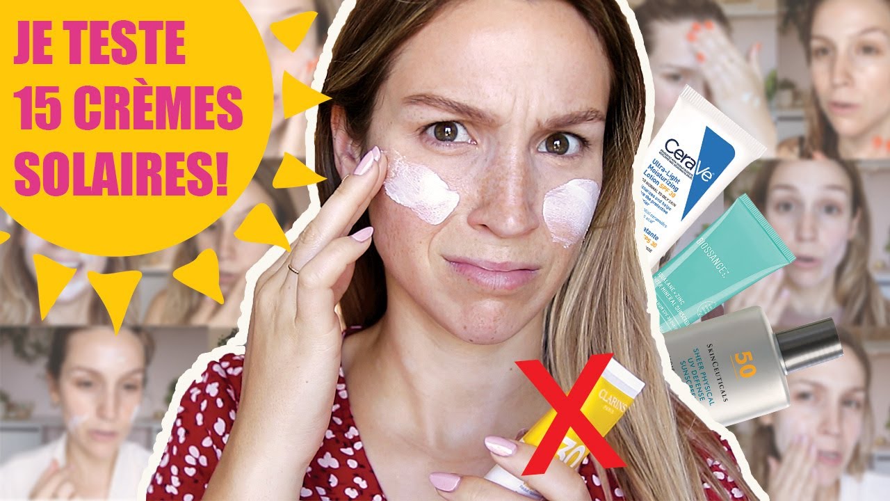 LA MEILLEURE CRÈME SOLAIRE VISAGE ?! J'en teste 15 !