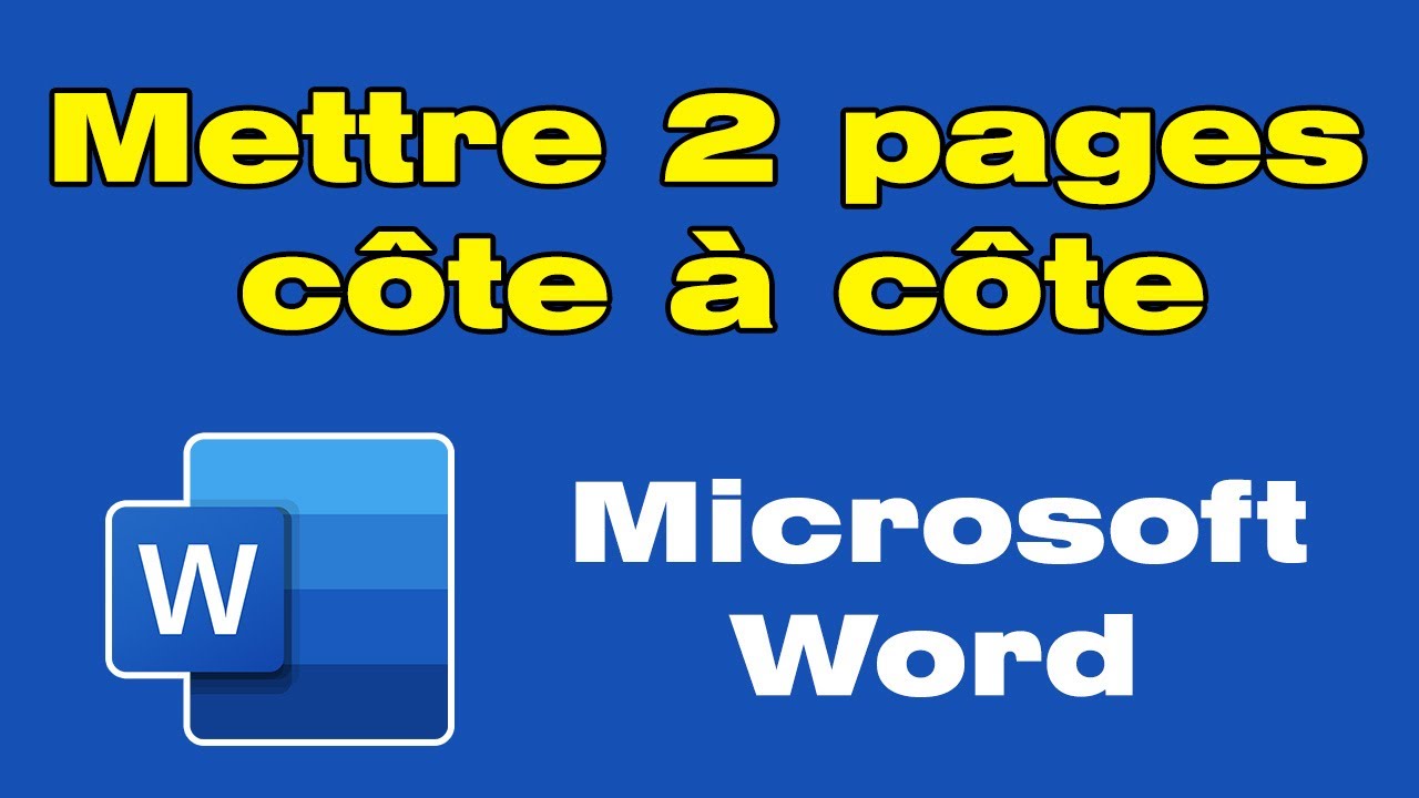 Comment mettre 2 pages côte à côte sur Word (affichage double page)