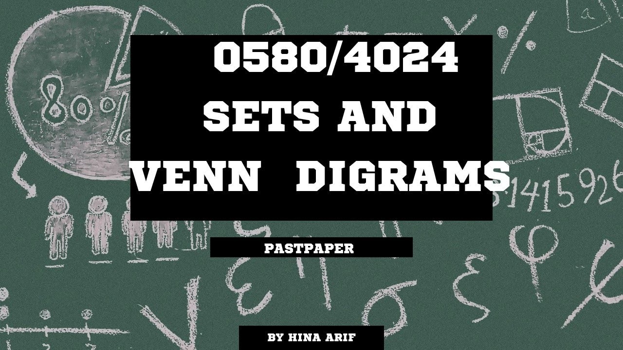 SETS AND VENN DIGRAMS (0580 /4024 IGCSE & O LEVEL MATHEMATICS ) PASTPAPERS. 