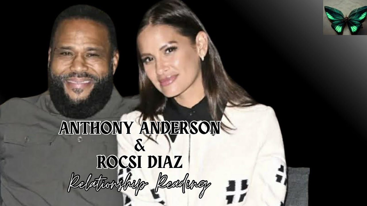 “Anthony Anderson & Rocsi Diaz 🔮 Relationship Energy Reading”