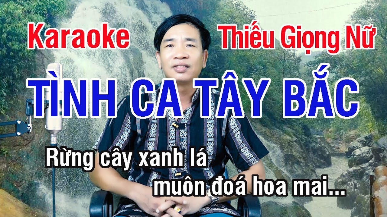 Tình Ca Tây Bắc ✔ Karaoke Thiếu Giọng Nữ ► Song Ca Với Lê Thiết ❖ Thiết TV