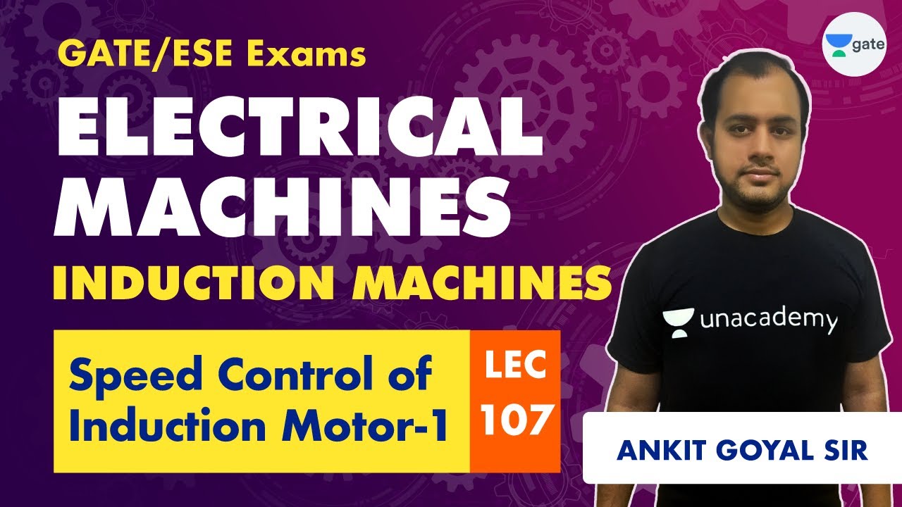 Speed Control of Induction Motor-1 | Electrical Machines | Lec 107 | GATE/ESE Electrical Engineering