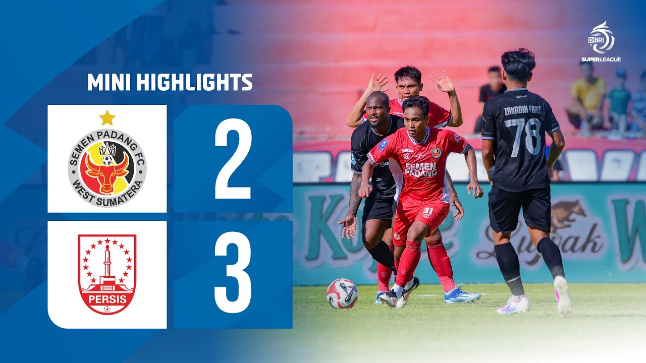 Mini Highlight BRI Super League | Semen Padang FC vs PERSIS Solo | Week 17