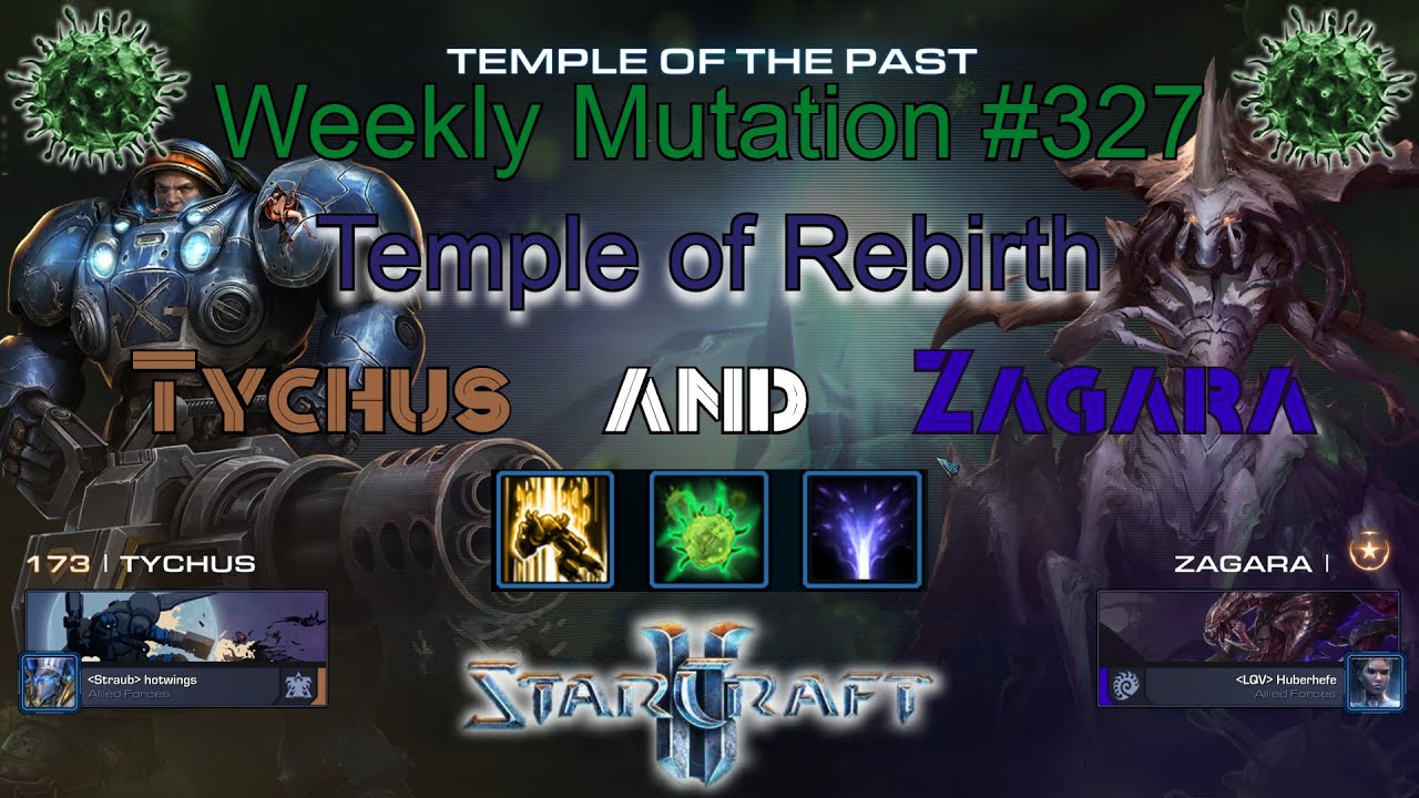 [StarCraft 2] Weekly Mutation #327: Temple of Rebirth (Tychus & Zagara)