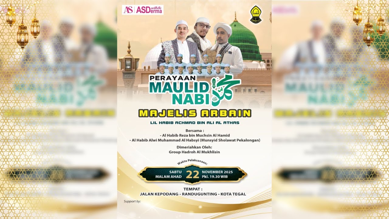 Live Perayaan Maulid NABI MUHAMMAD SAW. Majelis Arbain Lil Habib Achmad bin Ali Al Athas