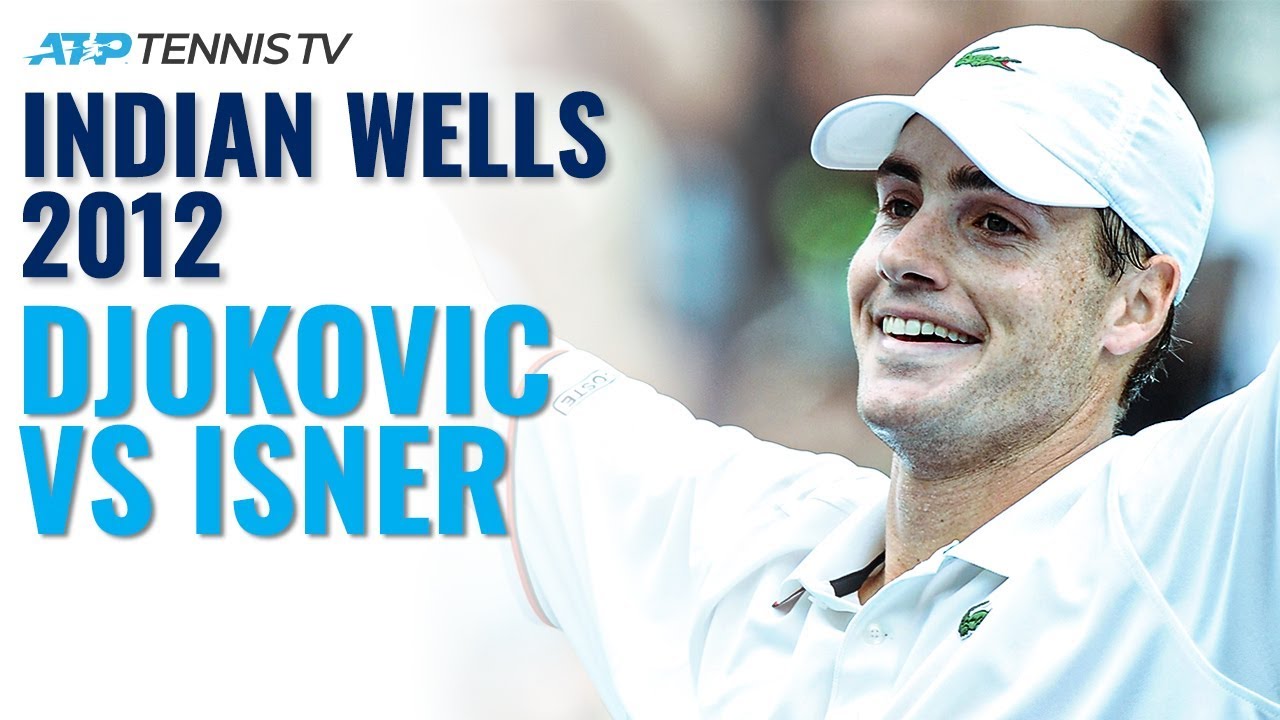 Classic Tennis Highlights: John Isner v Novak Djokovic | Indian Wells 2012 Semi-Final