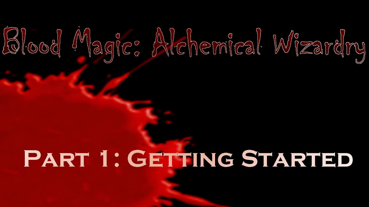 Blood Magic Spotlight 1.7.10 Pt. 1: Getting Started