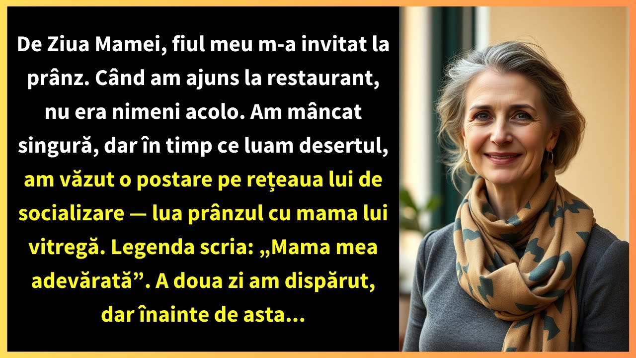 De Ziua Mamei, fiul meu m-a invitat la prânz. Când am ajuns la restaurant, nu era nimeni acolo.