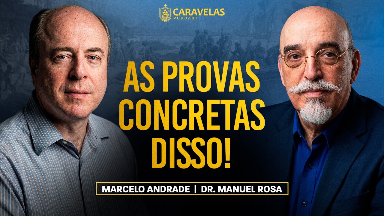 O BRASIL N&Atilde;O foi DESCOBERTO em 1.500! - Dr. Manoel Rosa - Caravelas Podcast