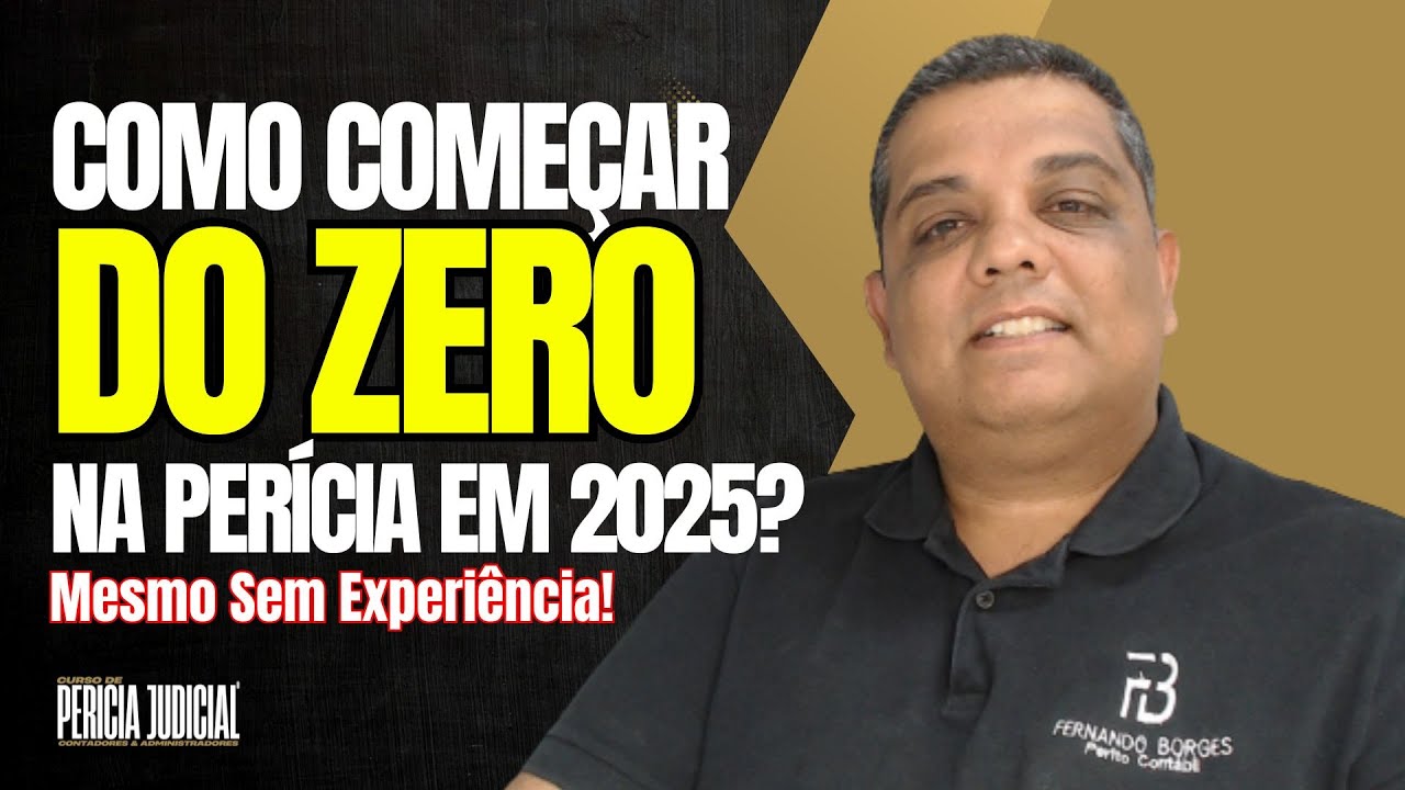 Como Começar na Perícia FINANCEIRA em 2025 (Mesmo Sem Experiência) | O Que Você Precisa Para Começar