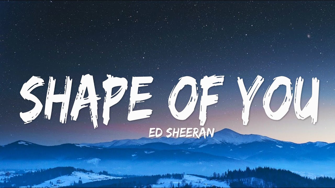 Ed Sheeran - Shape of You (Lyrics)