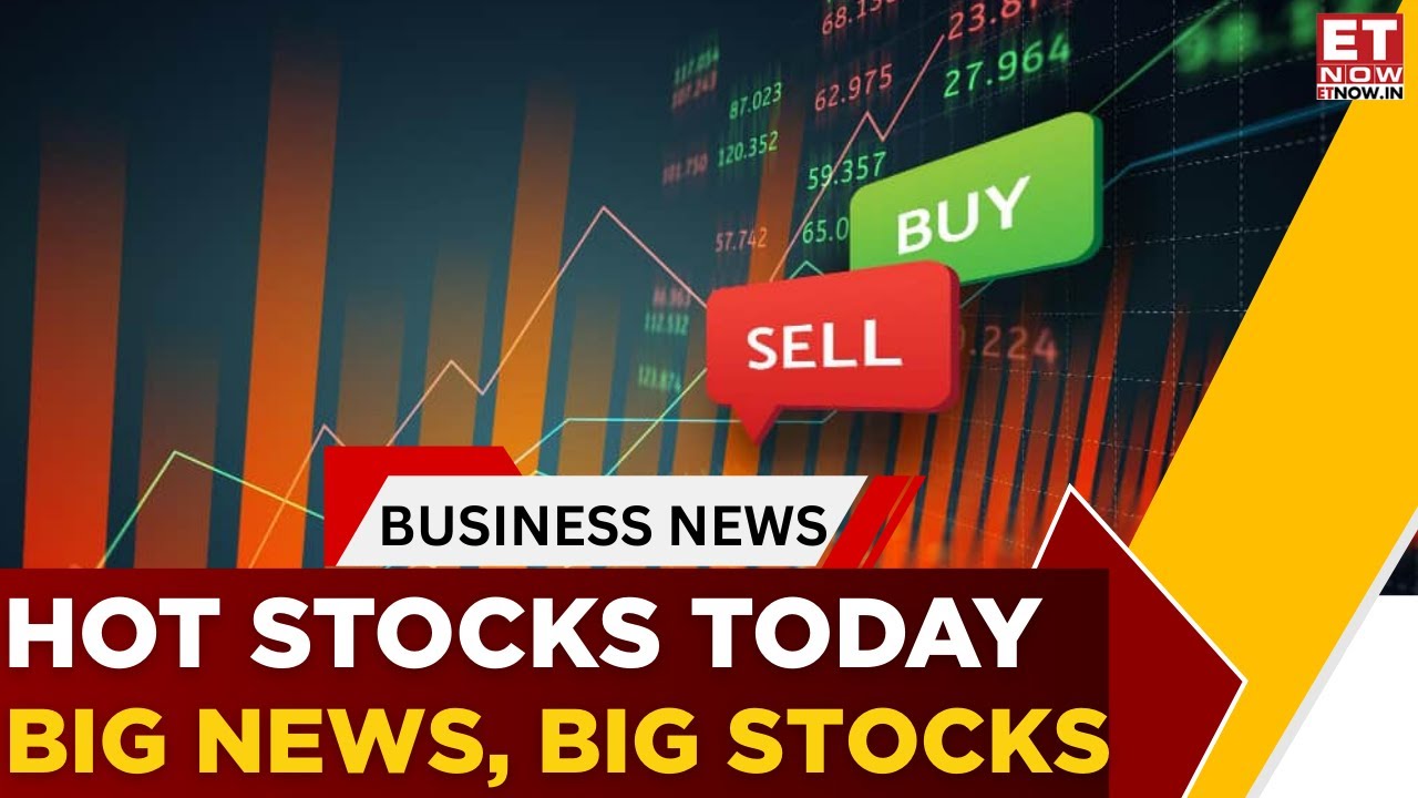 From Buzzing Counters To Big Announcements | Today&rsquo;s Stock Radar | Business News | ET Now