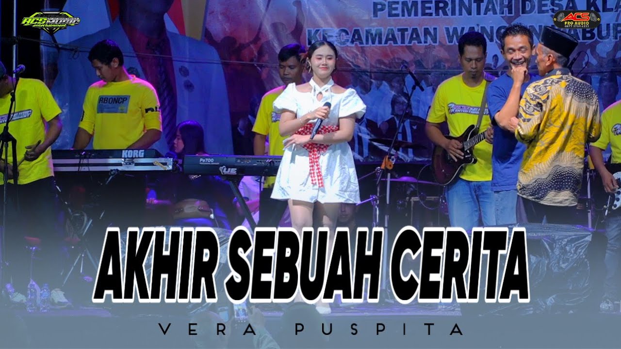 AKHIR SEBUAH CERITA - VERA PUSPITA - OM ACS