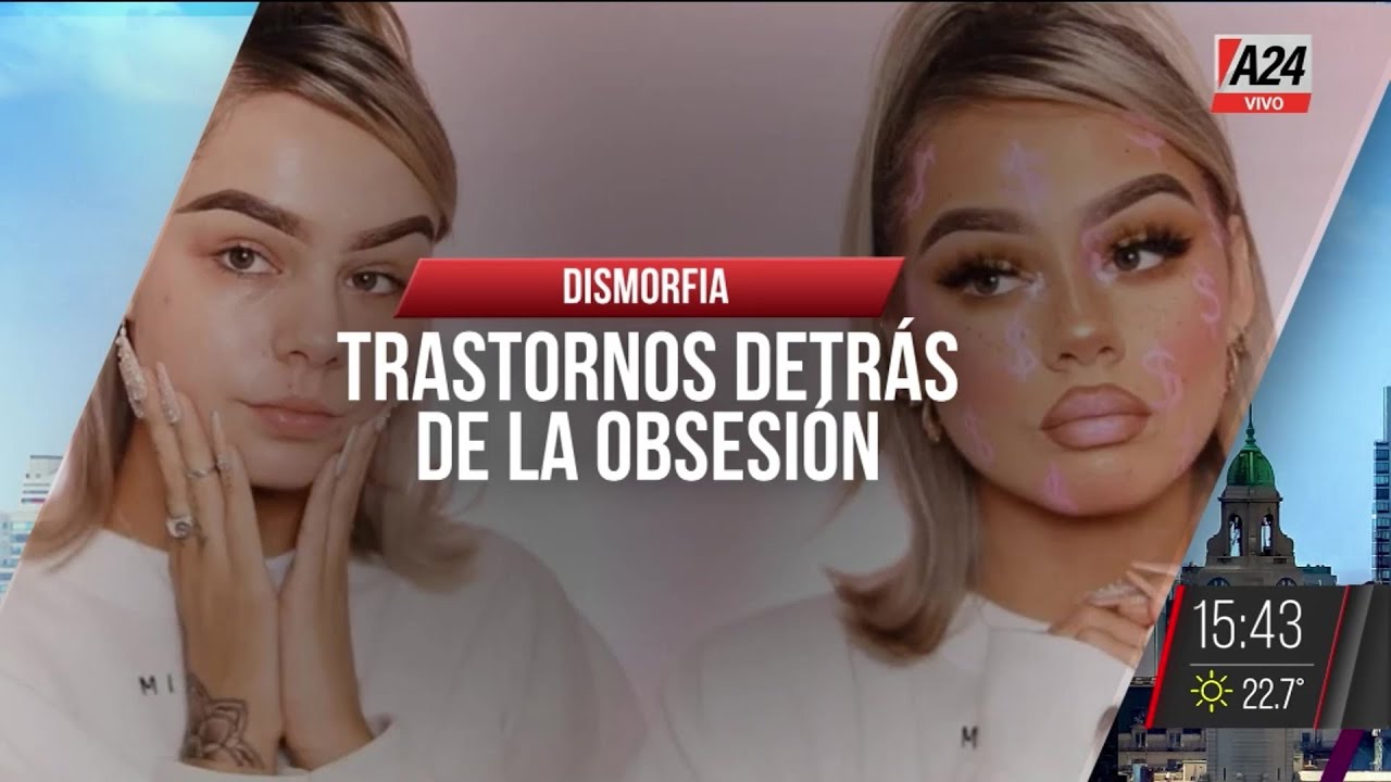 Dismorfia: trastornos detrás de la obsesión