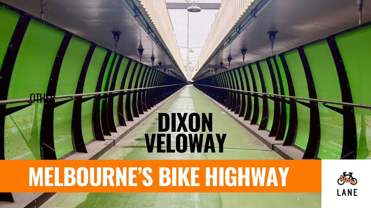 Melbourne’s Bike Highway - Dixon Veloway
