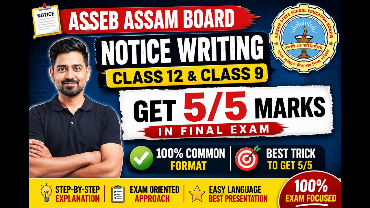 NOTICE WRITING | Class 12 & 9 ASSEB | Score Full 5/5 Marks | Assam Board Final Exam 2027| Best Trick