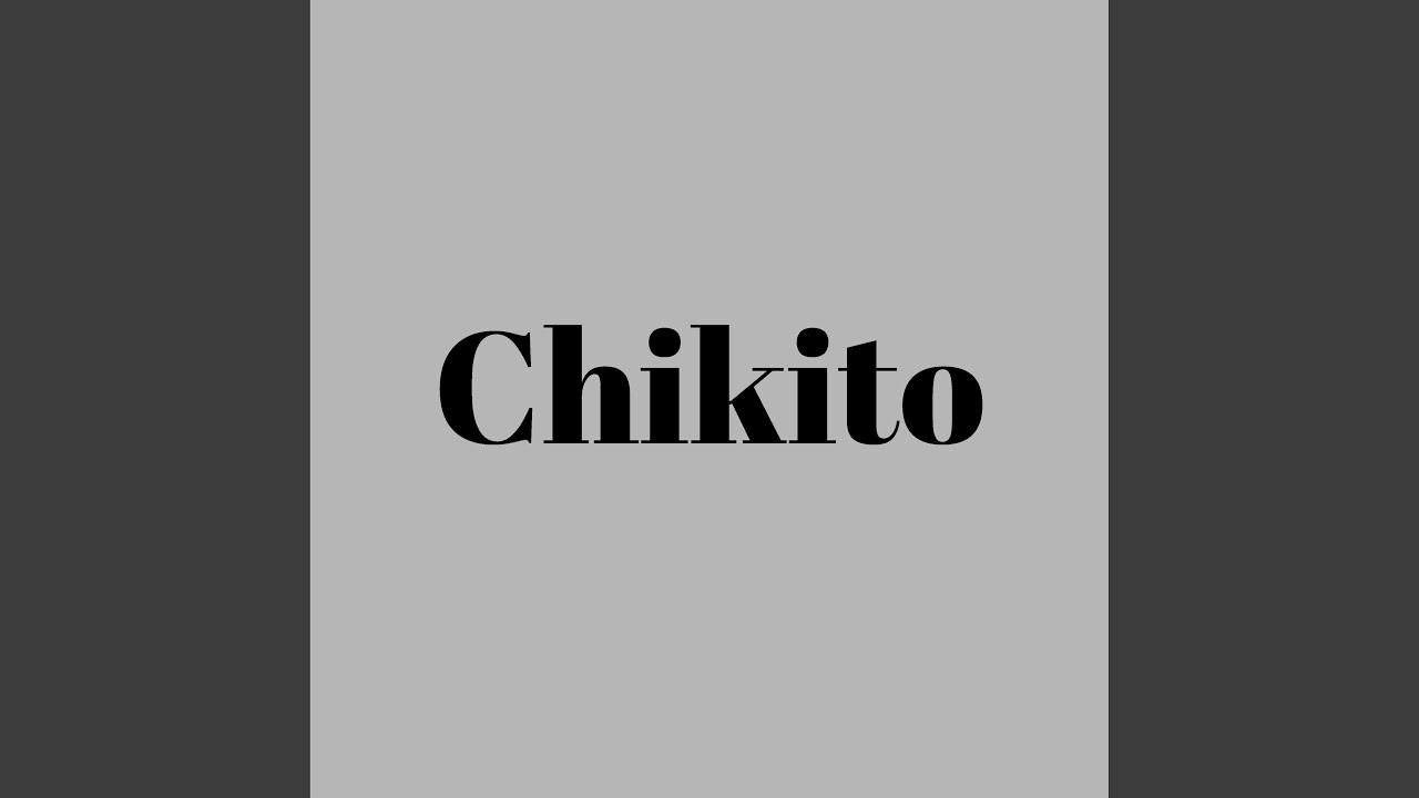 Chikito