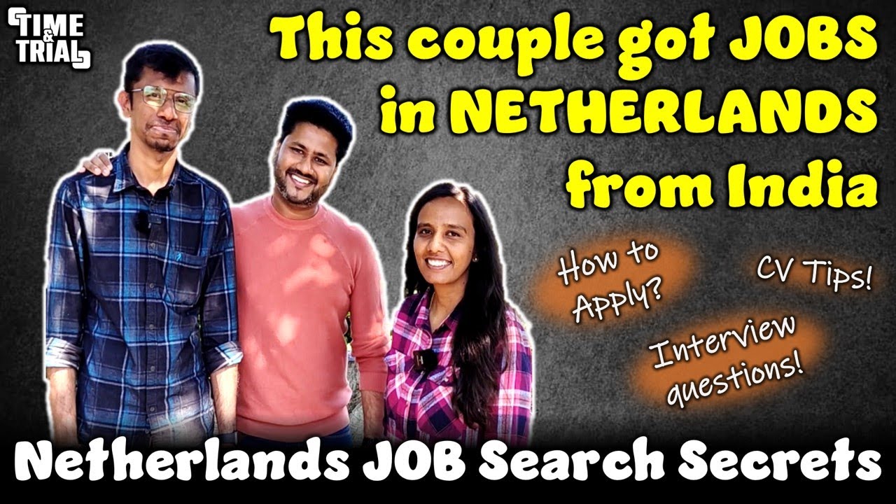 This Couple got JOBS in NETHERLANDS directly from INDIA | SHARING THEIR SUCCESS FORMULA