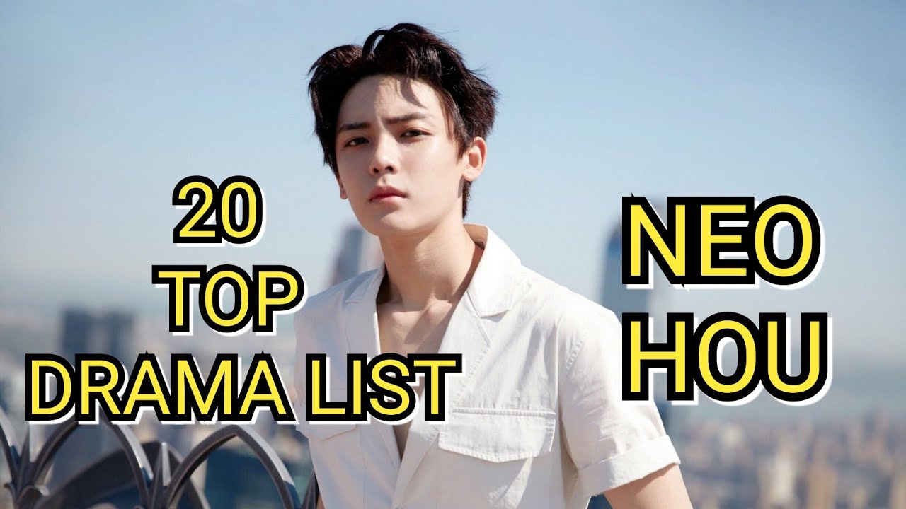 20 TOP DRAMA LIST NEO HOU