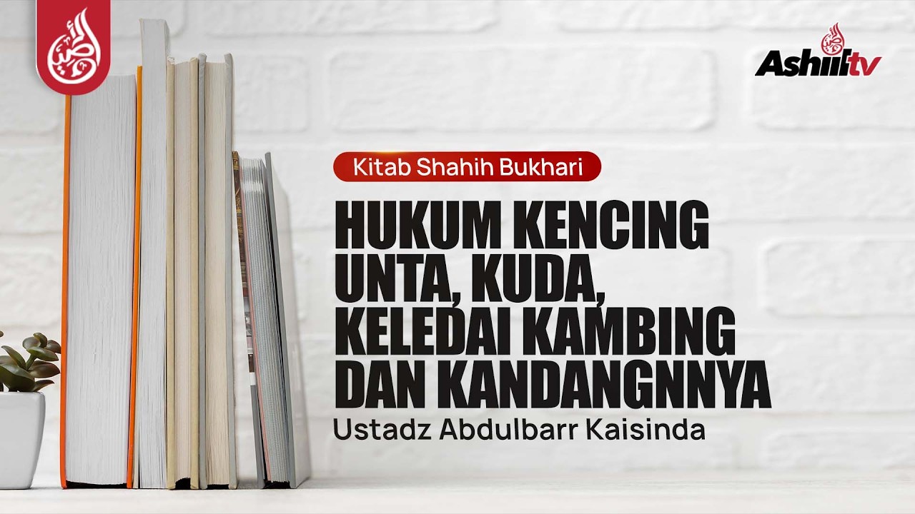 🔴 [SIARAN TUNDA] Kitab Shahih Al Bukhari - Ustadz Abdulbarr Kaisinda حفظه الله