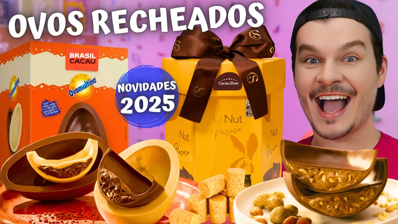 OVOS DE PÁSCOA RECHEADOS DA CACAU SHOW E BRASIL CACAU DE 2025 - Vale a pena?