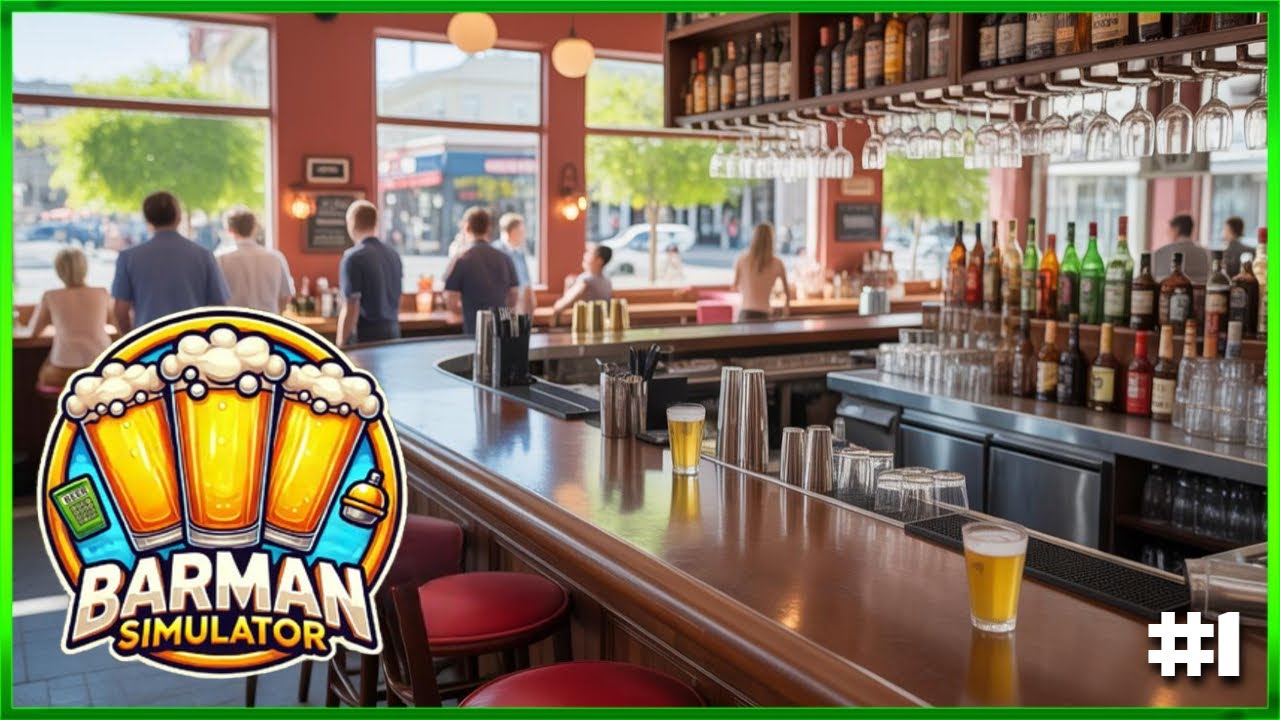 Can I Run the Best Bar in Town in Barman Simulator? EP#1