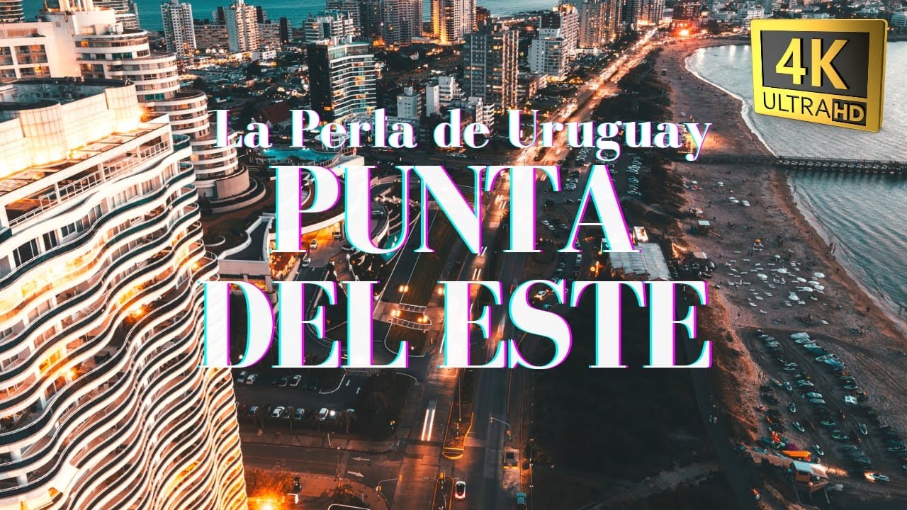PUNTA DEL ESTE - URUGUAY DRONE VIEWS - TOURIST GUIDE 2025
