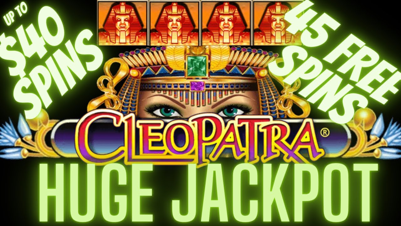 🤑 HUGE JACKPOT! 45 FREE SPINS! $40 SPINS! CLEOPATRA SLOT MACHINE LIVE PLAY HIGH LIMIT IN CASINO