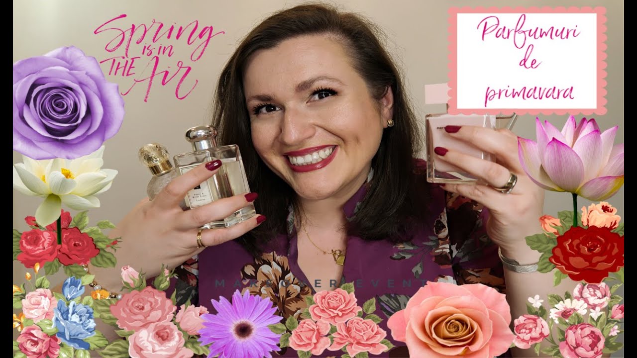 Parfumuri pentru primavara lui 2021 🌺💐