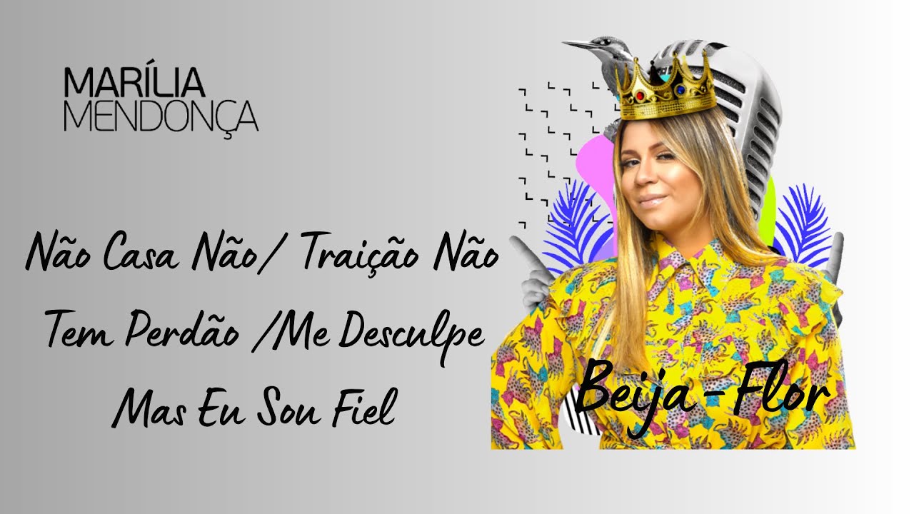 Marília Mendonça- Não Casa Não/ Traição Não Tem Perdão /Me Desculpe Mas Eu Sou Fiel (Beija-Flor)