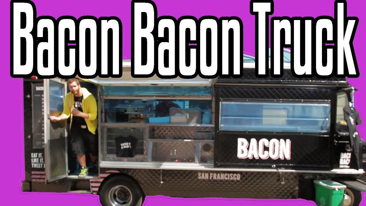 Bacon Bacon Truck! - Epic Meal Time