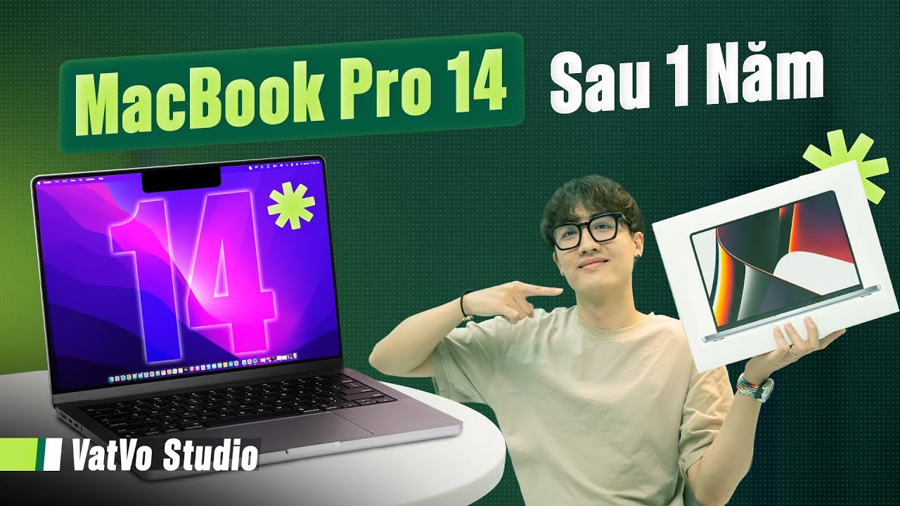 Đánh giá Macbook Pro 14 (M1 Pro) sau 1 năm: Biết thế mua sớm hơn thì đỡ khổ | Vật Vờ Studio