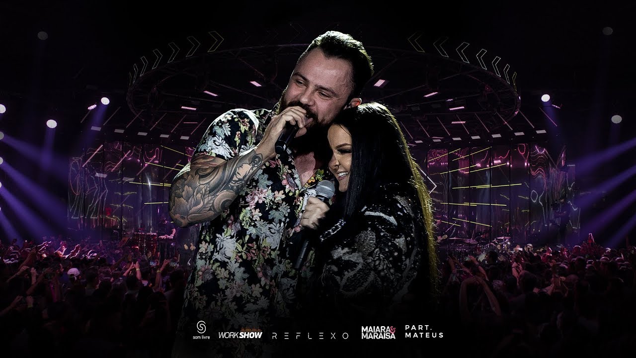 Maiara e Maraisa - Explodiu, hein? part. Mateus - DVD Reflexo