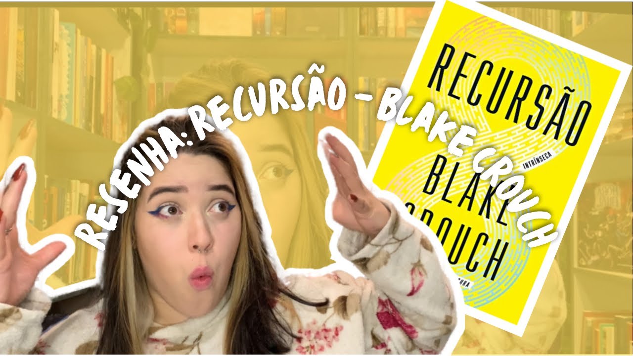 RESENHA: RECURS&Atilde;O | O LIVRO IMPOSS&Iacute;VEL DE N&Atilde;O DAR SPOILERS | Anne resenhas